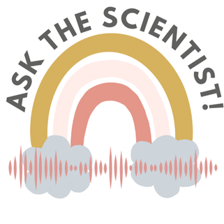 Ask the Scientist